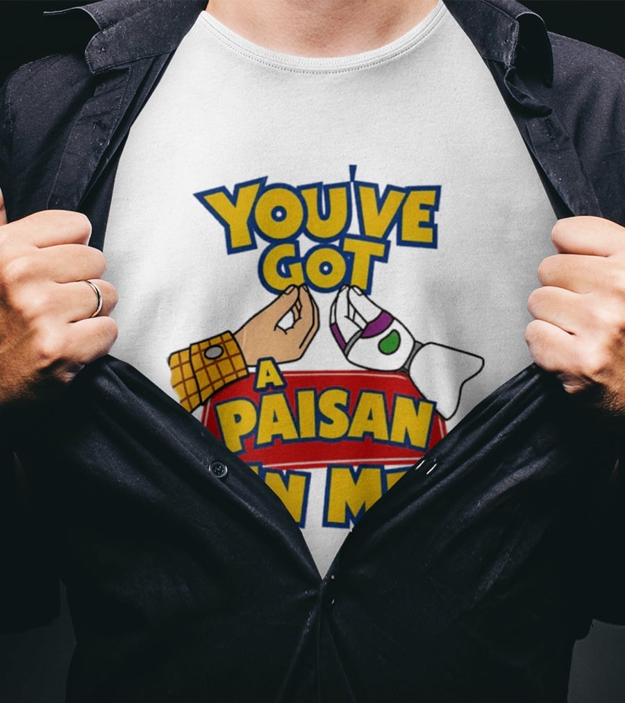 You've Got A Paisan In Me Toy Story Buzz Lightyear And Woody Gesture T-Shirt