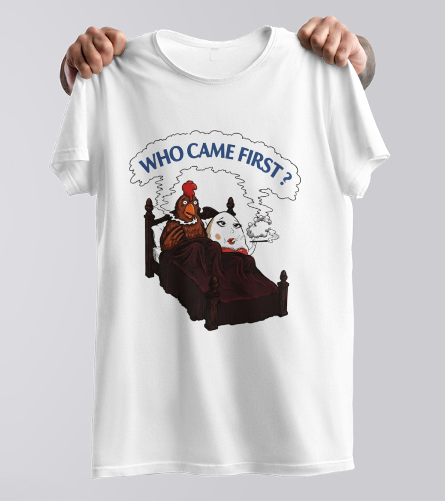 Who Came First Chicken And Egg Smoking Adult Meme Bed T-Shirt