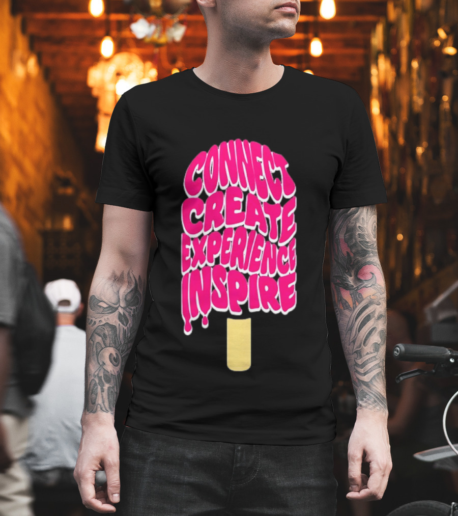 Connect Create Experience Inspire Popsicle T-Shirt