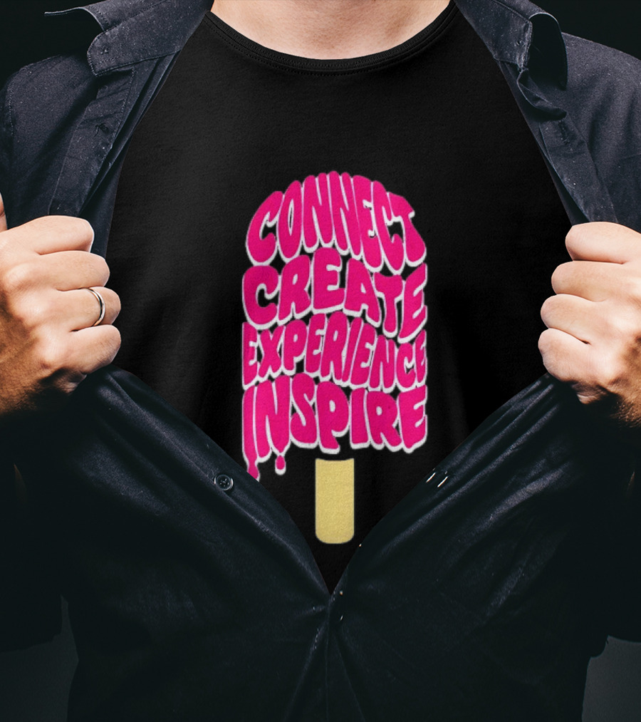 Connect Create Experience Inspire Popsicle T-Shirt