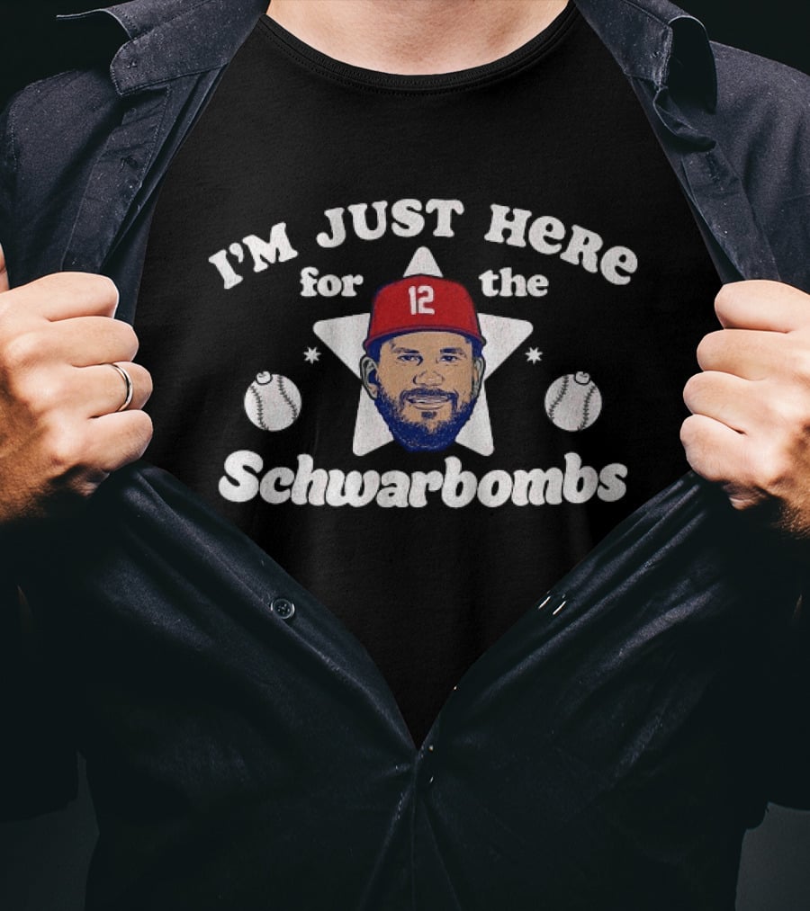 Kyle Schwarber I'm Just Here For The Schwarbombs Number 12 Baseball Star T-Shirt