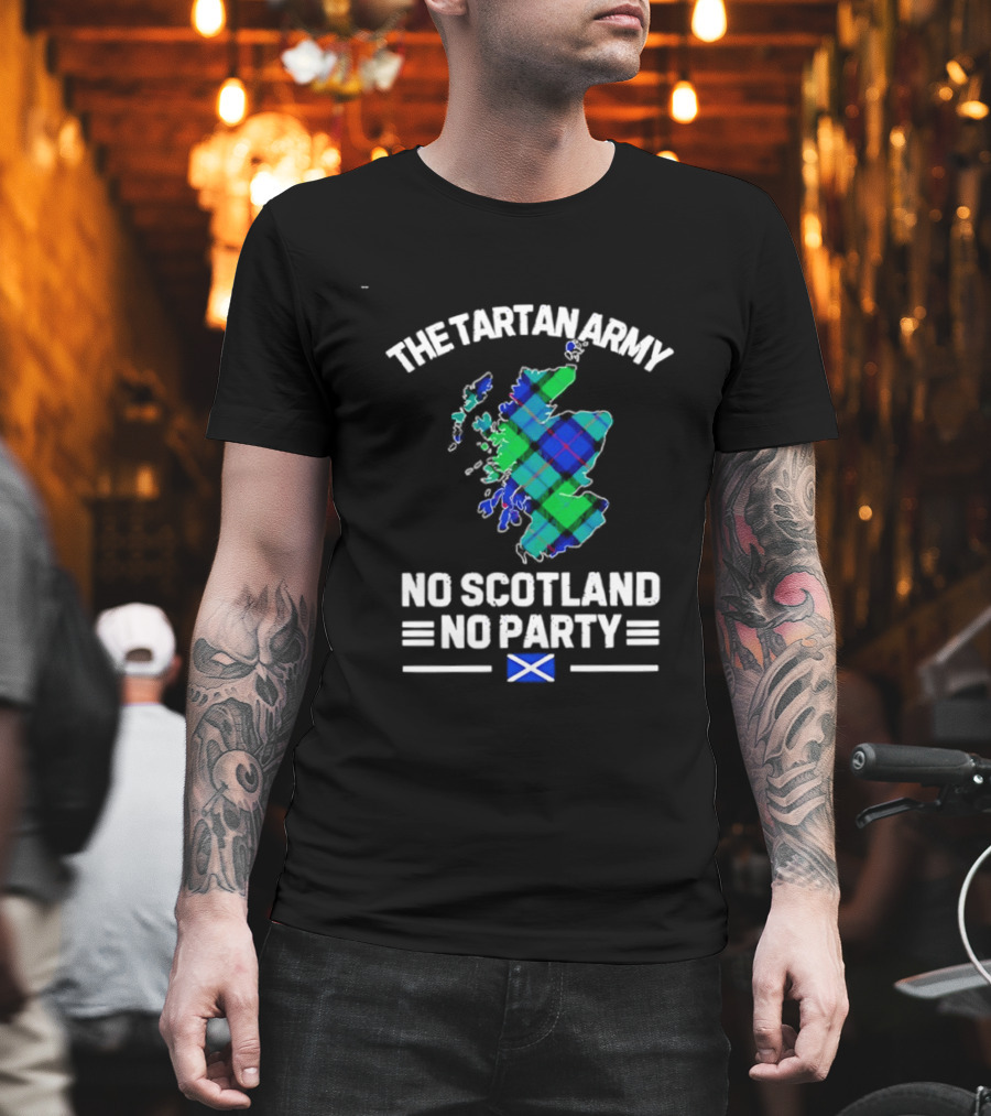 The Tartan Army No Scotland No Party Scottish Map Flag T-Shirt