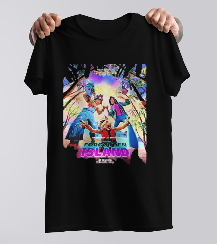 DreamWorks Puss In Boots Forgotten Island No Memory Left Behind In Theaters September 25 2026 T-Shirt