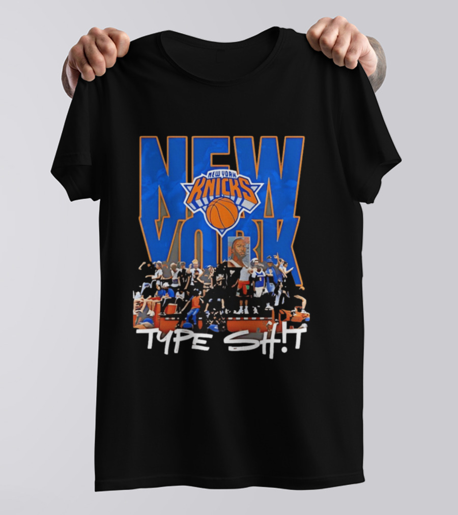 New York Knicks Type Shit Basketball Artistry T-Shirt