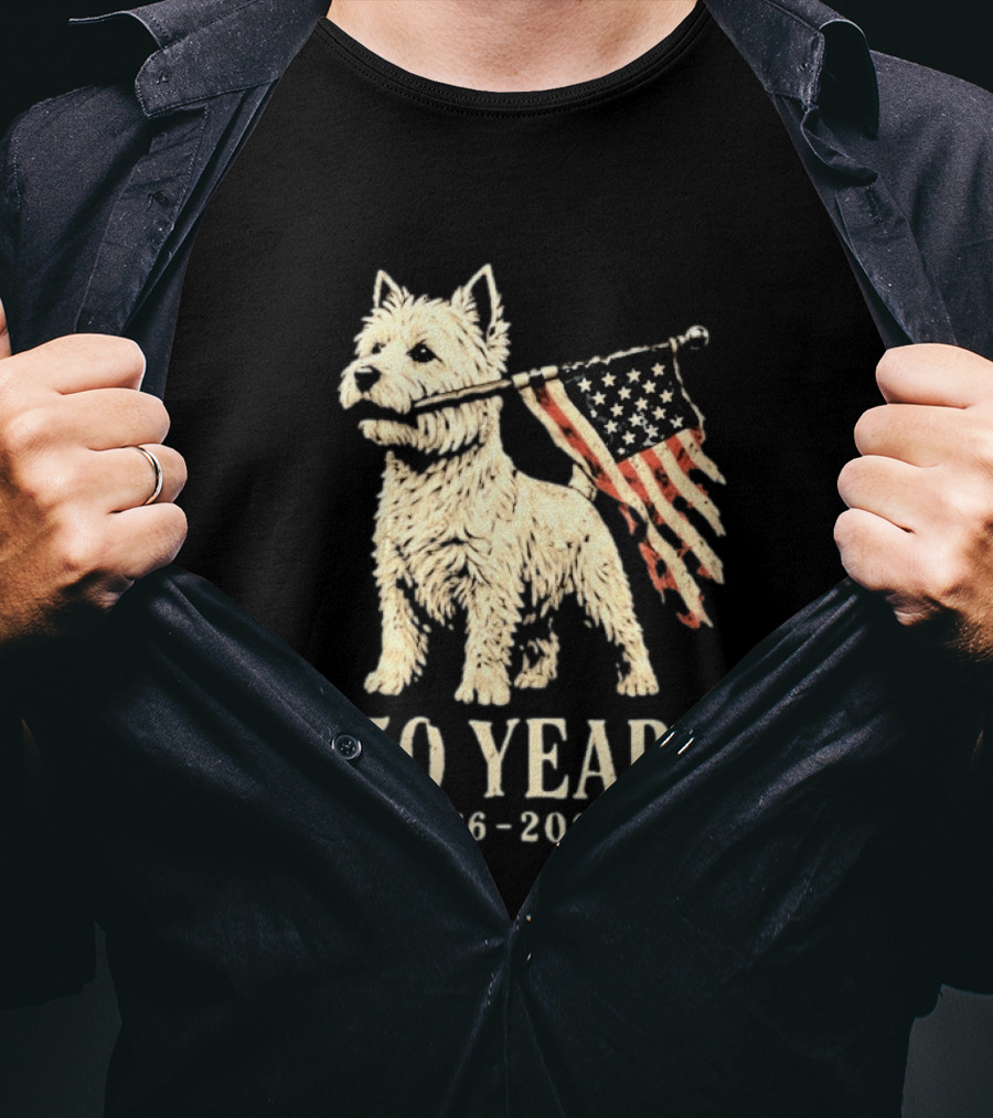 Westie Dog 250 Years 1776 2026 American Flag Patriotic Celebration T-Shirt