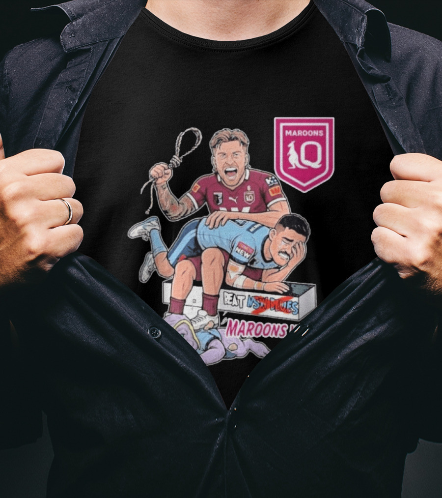 Queensland Maroons Win Over Nsw Blues State Origin Victory T-Shirt
