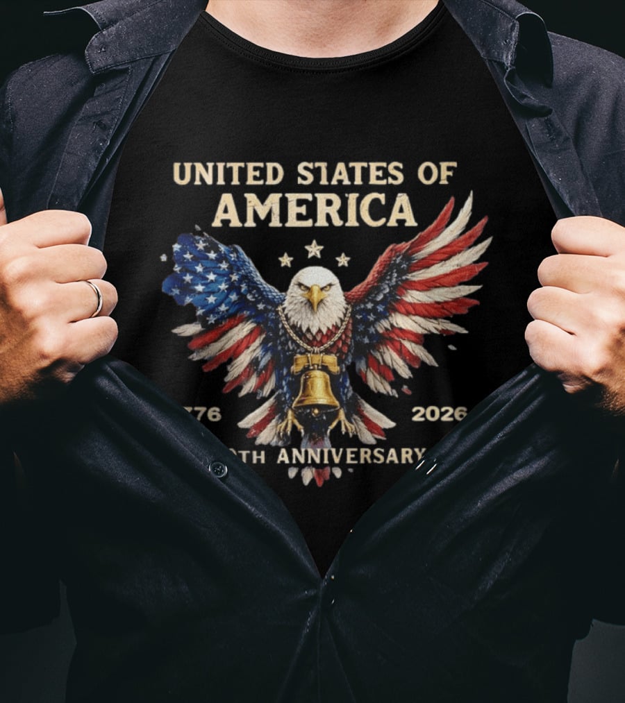 United States Of America 1776 2026 250th Anniversary Independence Day Patriotic Eagle With Liberty Bell T-Shirt