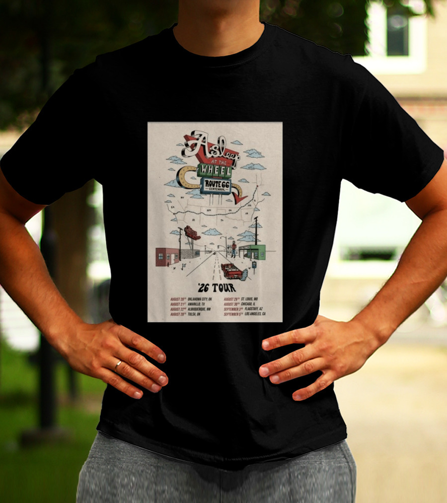 Asleep At The Wheel Route 66 Centennial Tour '26 Oklahoma City Amarillo Albuquerque Tulsa St. Louis Chicago Flagstaff Los Angeles T-Shirt