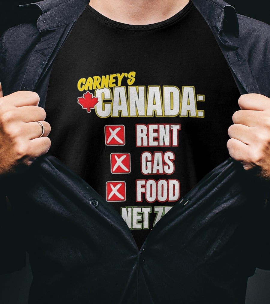 Carney's Canada Rent Gas Food Net Zero Maple Leaf Checkmarks T-Shirt