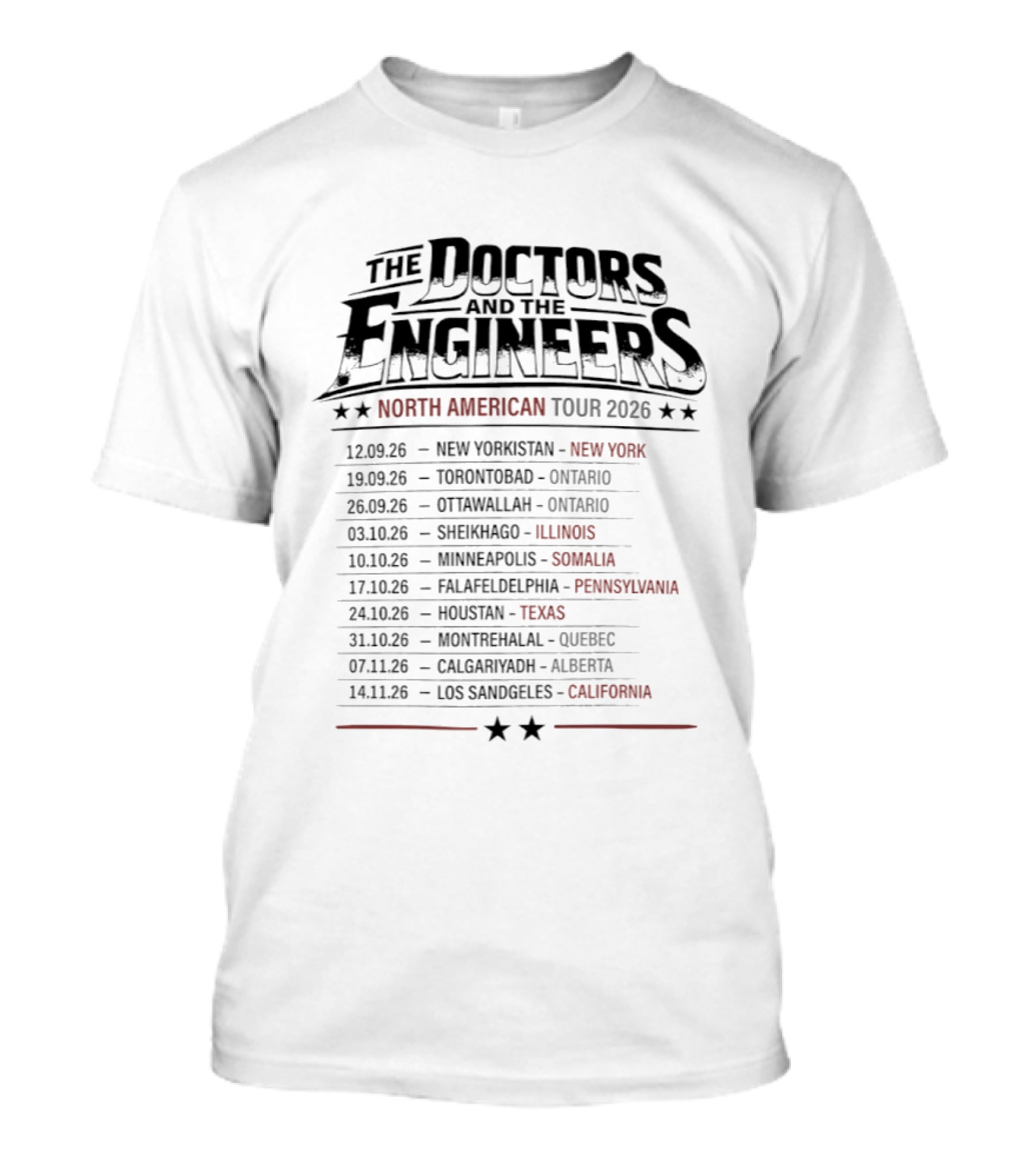 The Doctors And The Engineers North American Tour 2026 New York Ontario Illinois Somalia Pennsylvania Texas Quebec Alberta California T-Shirt