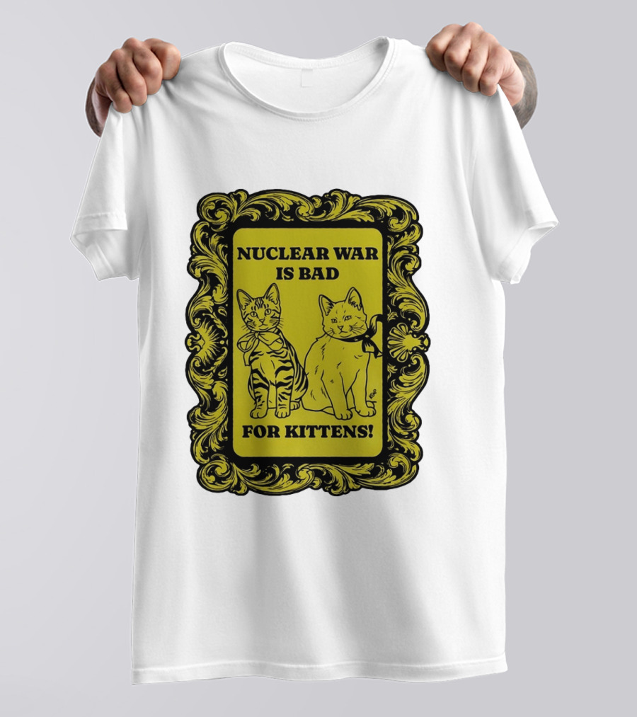 Nuclear War Is Bad For Kittens Vintage Style Kittens Motif T-Shirt