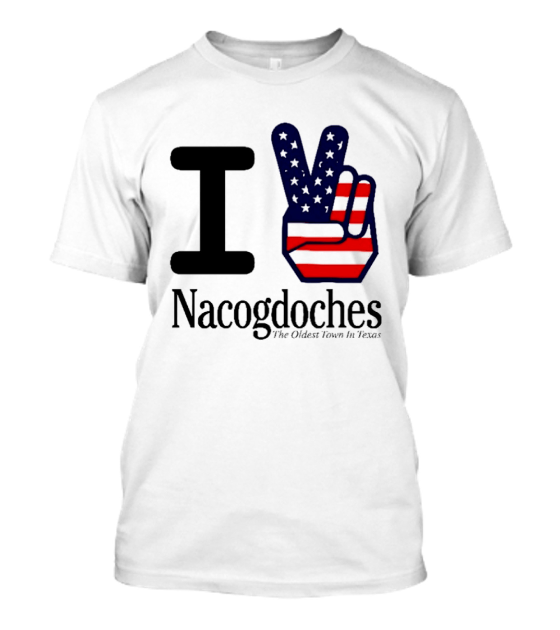 I Love Nacogdoches The Oldest Town In Texas American Flag Peace Sign T-Shirt