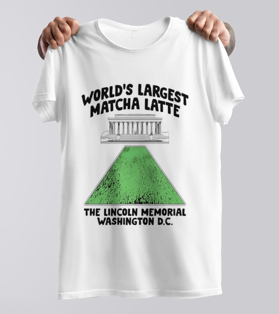 World's Largest Matcha Latte The Lincoln Memorial Washington D.C. T-Shirt