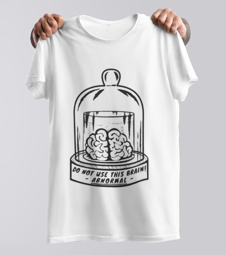 Do Not Use This Brain Abnormaljarige T-Shirt