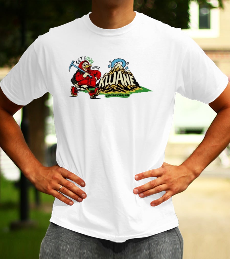Get Down With Kluane Duck Edmonton AB T-Shirt