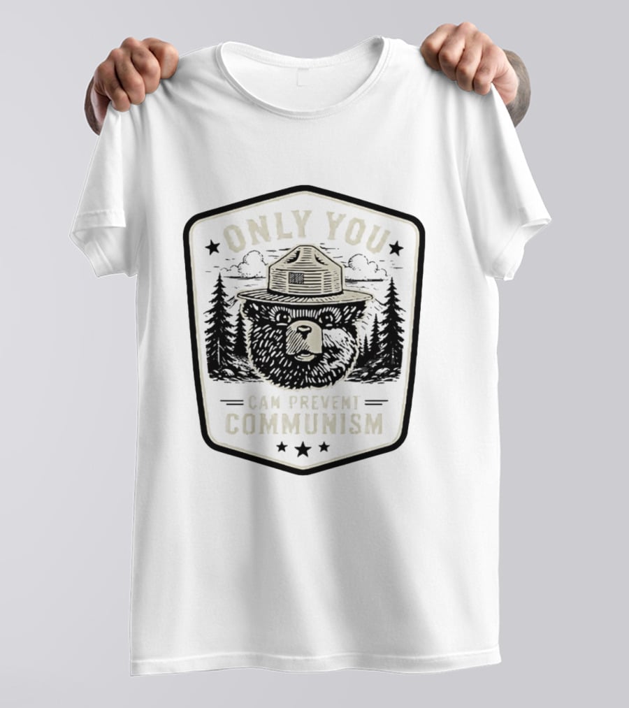 Only You Can Prevent Communism Smokey Bear Forest T-Shirt