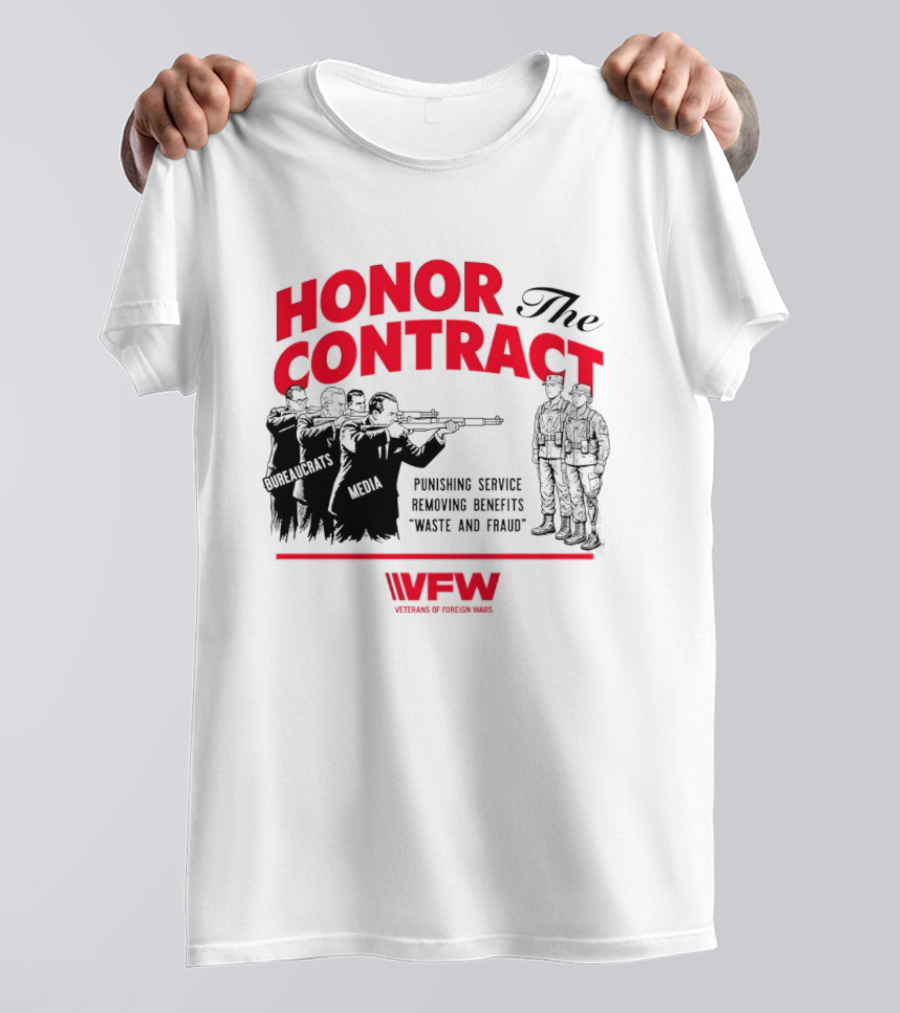 Honor The Contract Veterans Of Foreign Wars Promising Service Securing Benefits Reducing Waste And Fraud T-Shirt