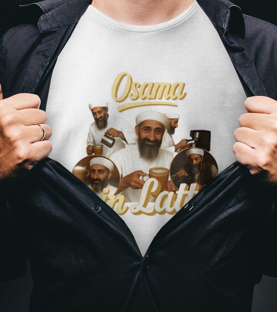 Osama Bin Latte Meme Funny Osama Bin Laden Coffee T-Shirt
