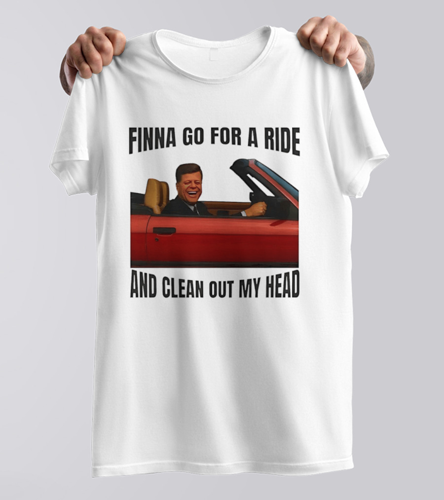 Finna Go For A Ride And Clean Out My Head T-Shirt
