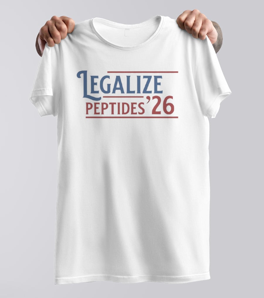 Legalize Peptides 2026 Campaign Support T-Shirt