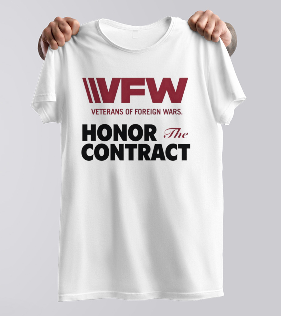 VFW Veterans Of Foreign Wars Honor The Contract Advocacy T-Shirt