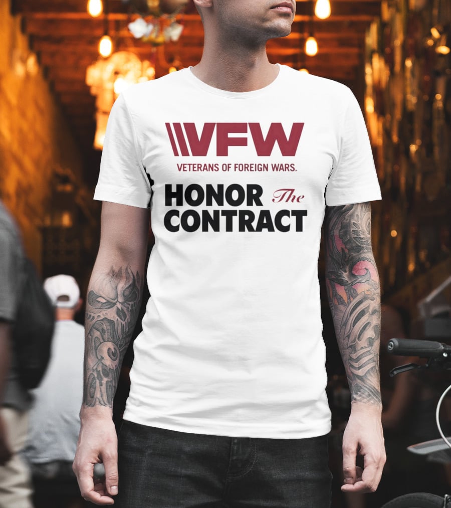 VFW Veterans Of Foreign Wars Honor The Contract Advocacy T-Shirt