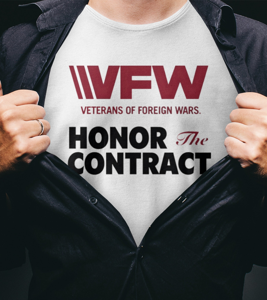 VFW Veterans Of Foreign Wars Honor The Contract Advocacy T-Shirt