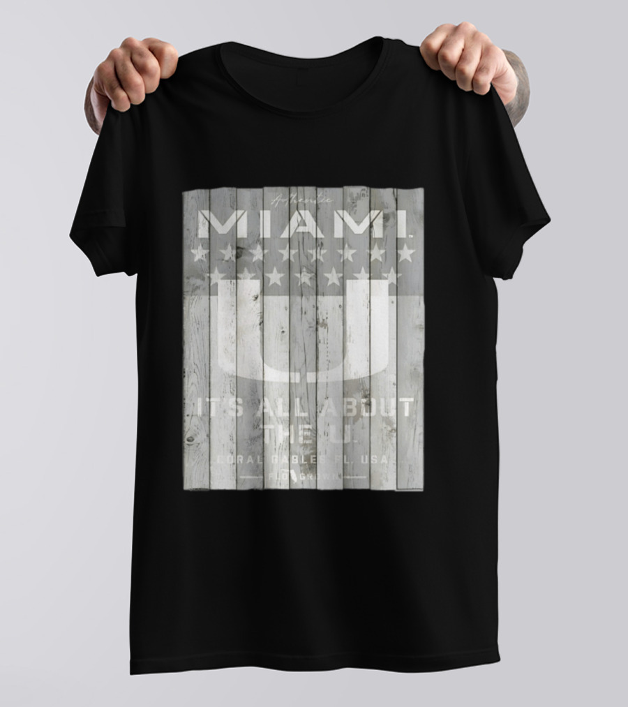 Authentic Miami It's All About The U Coral Gables FL USA Handcrafted T-Shirt