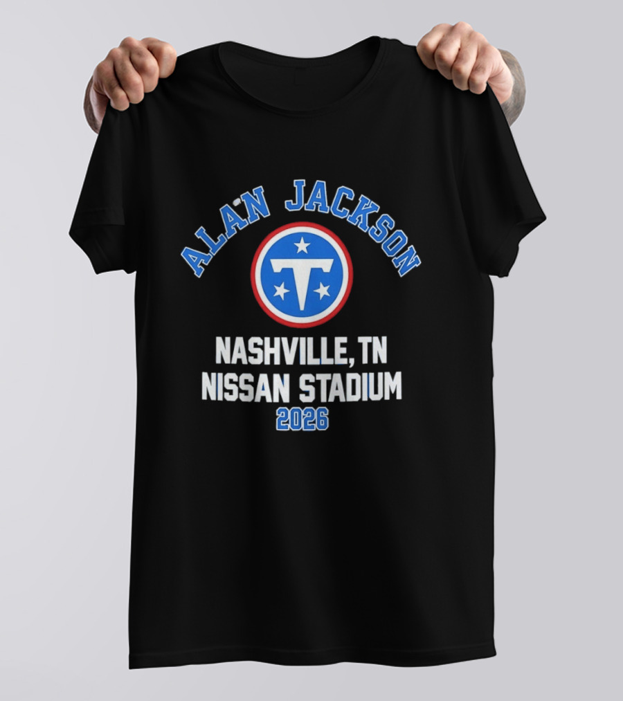 Alan Jackson Tennessee Titans Nissan Stadium Nashville TN 2026 T-Shirt