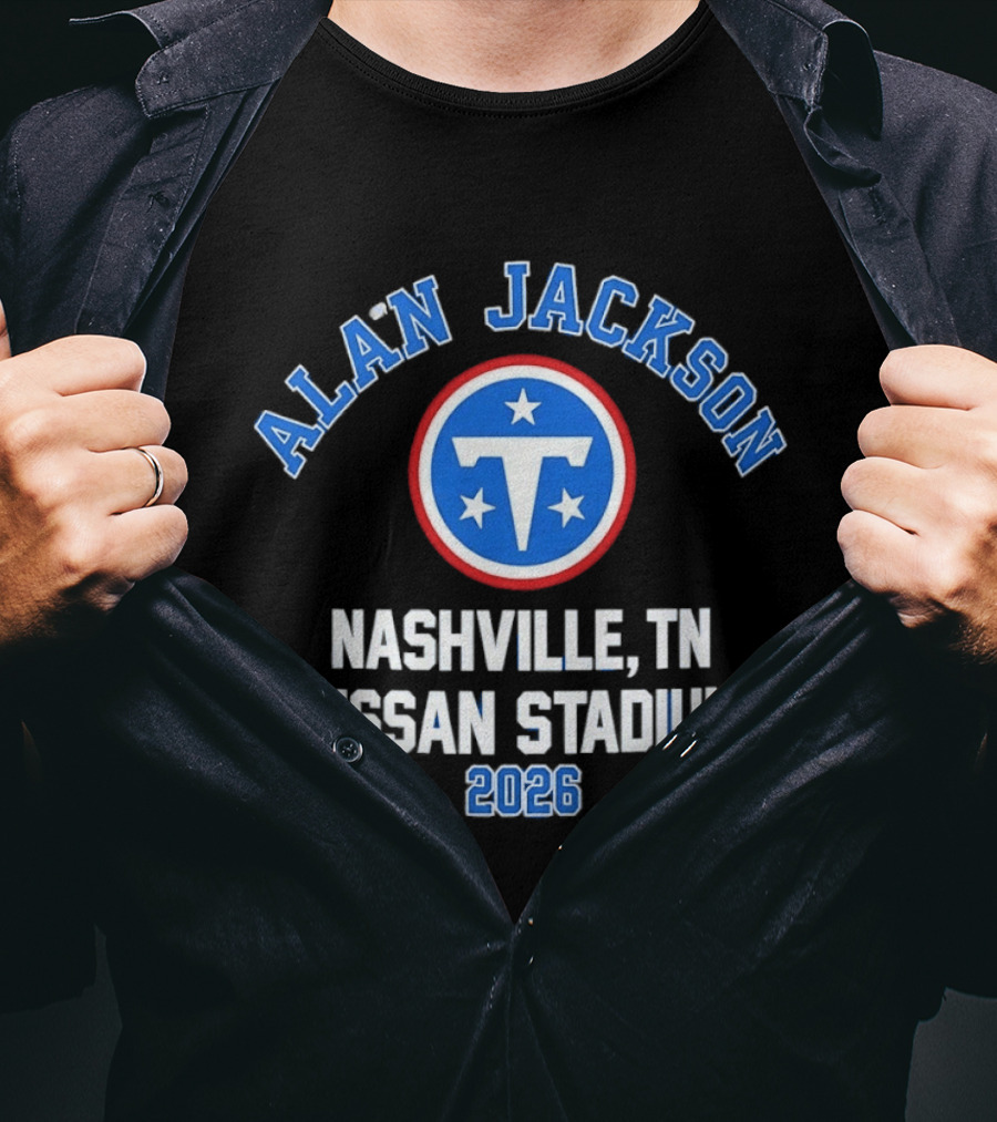 Alan Jackson Tennessee Titans Nissan Stadium Nashville TN 2026 T-Shirt