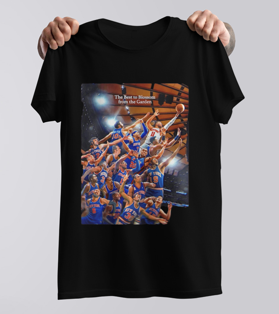 New York Knicks The Best To Blossom From The Garden T-Shirt