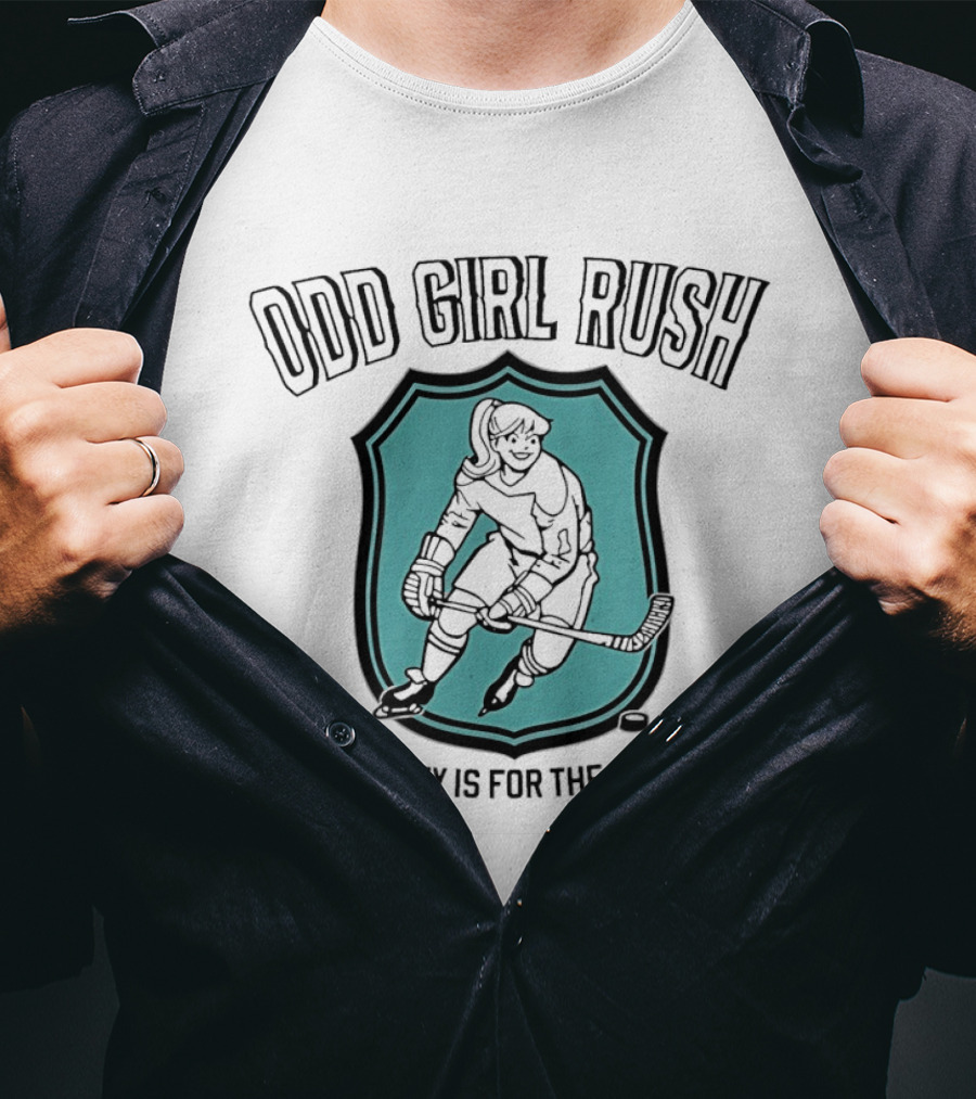 Odd Girl Rush Hockey Is For The Girls T-Shirt