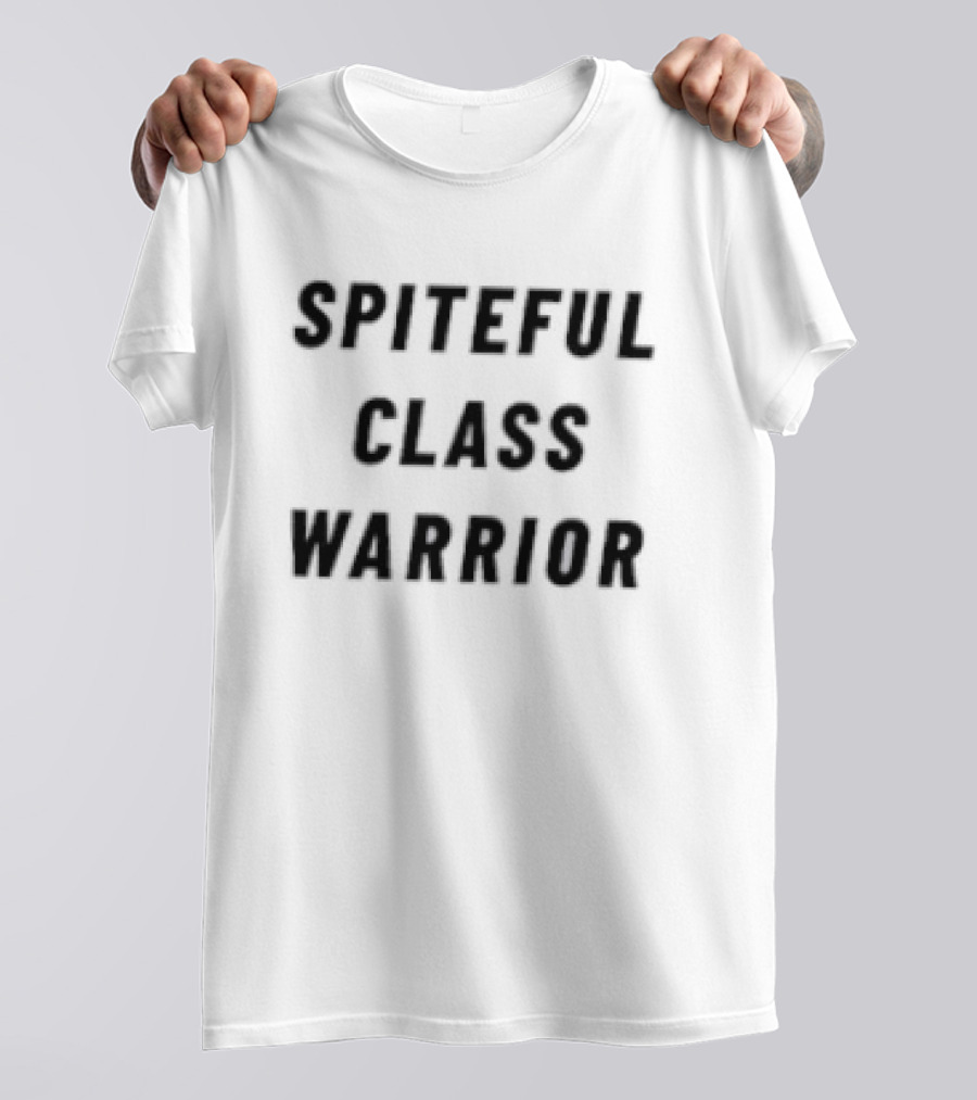 Spiteful Class Warrior T-Shirt