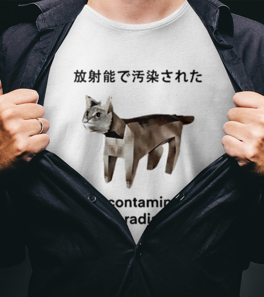 I Am Contaminated With Radiation Cat Japan T-Shirt