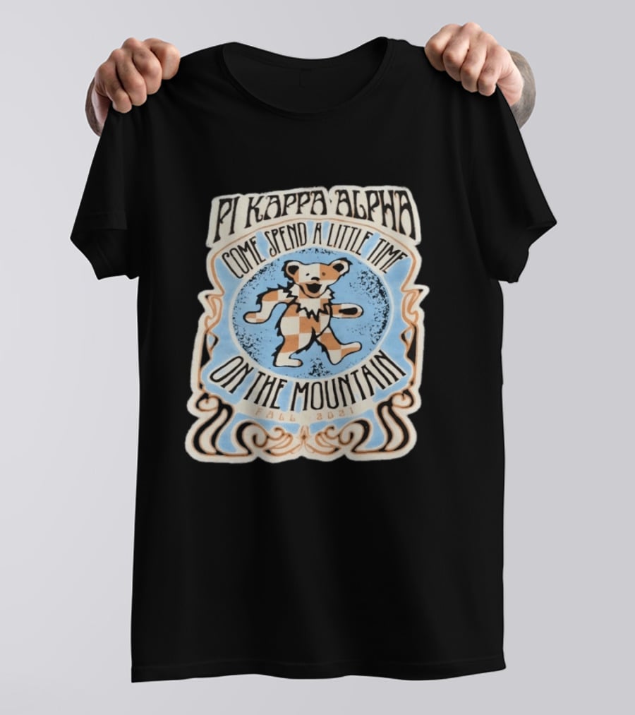 Pi Kappa Alpha Come Spend A Little Time On The Mountain Fall 2021 Bear T-Shirt