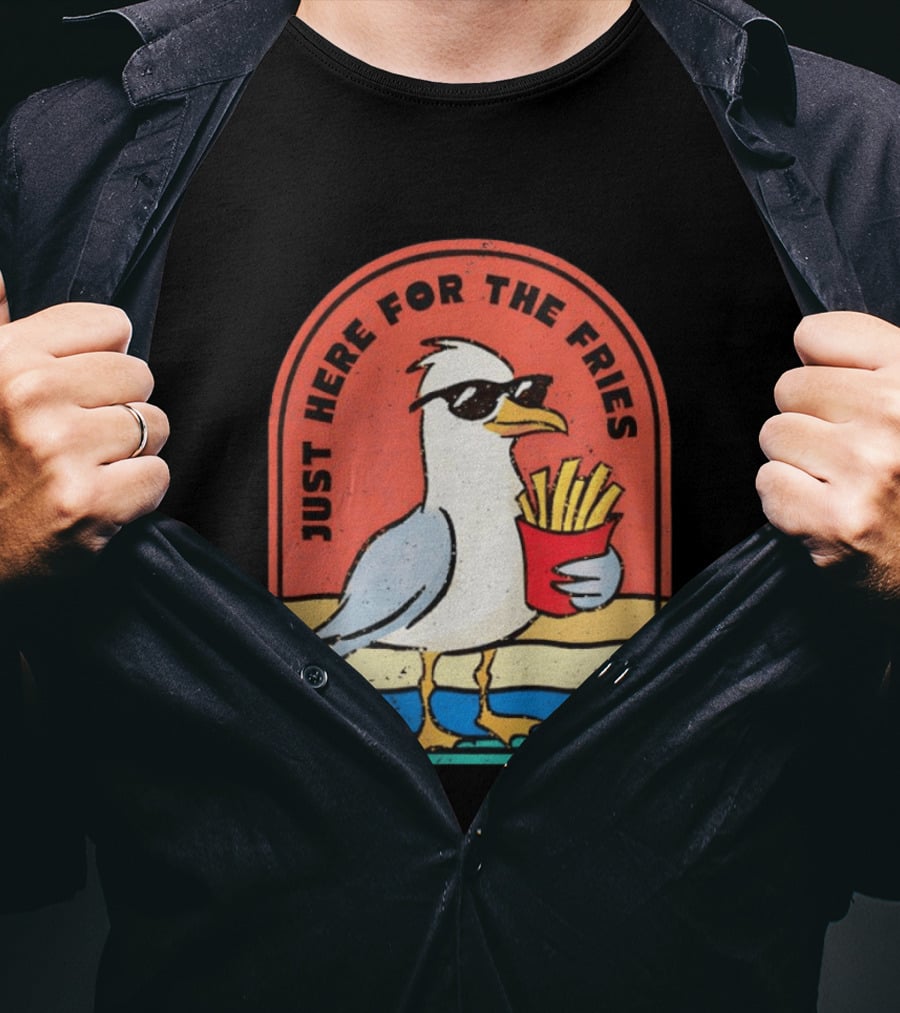 Just Here For The Fries Seagull With Sunglasses And French Fries T-Shirt