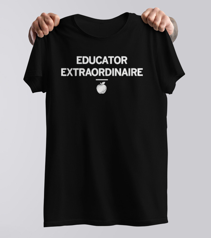 Educator Extraordinaire Apple Appreciation T-Shirt