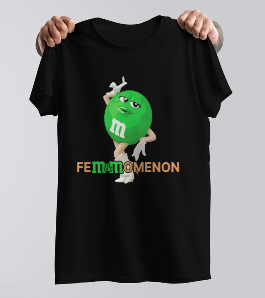 Fem Momenon M And M Candy Female Humor T-Shirt