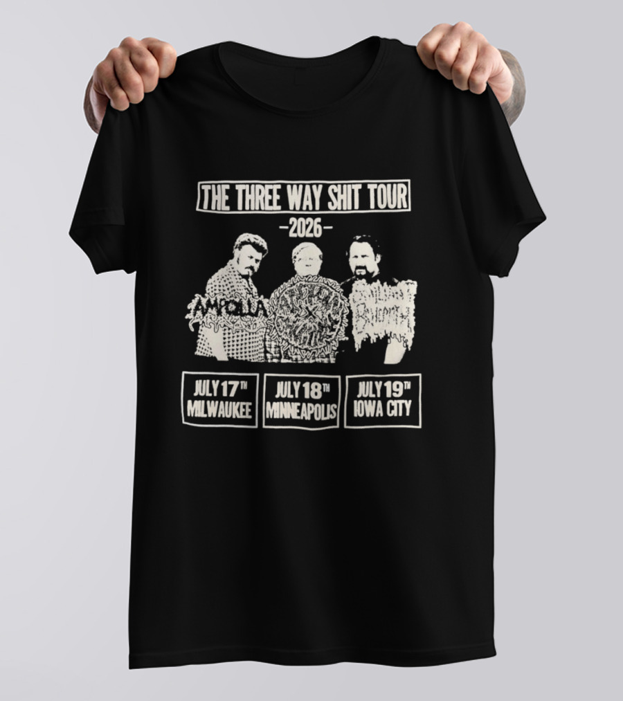 The Three Way Shit Tour 2026 Milwaukee Minneapolis Iowa City T-Shirt