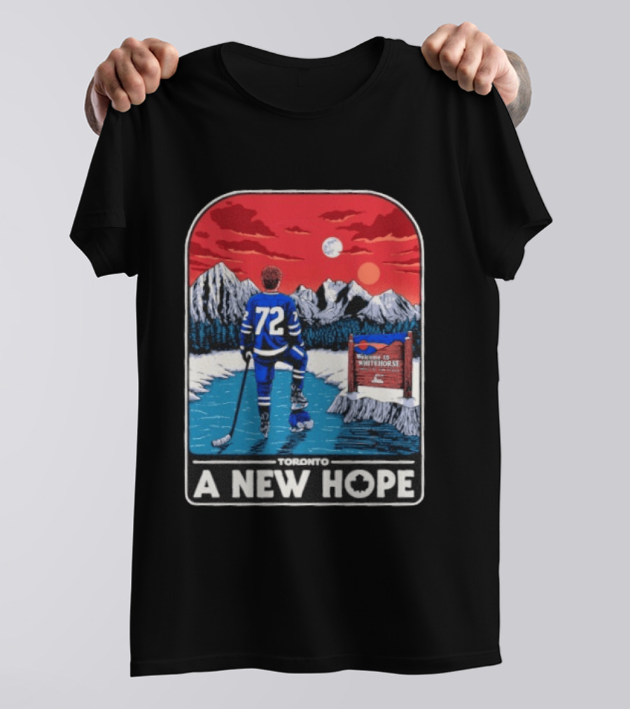 Toronto Maple Leafs 72 A New Hope Welcome To Whitehorse T-Shirt
