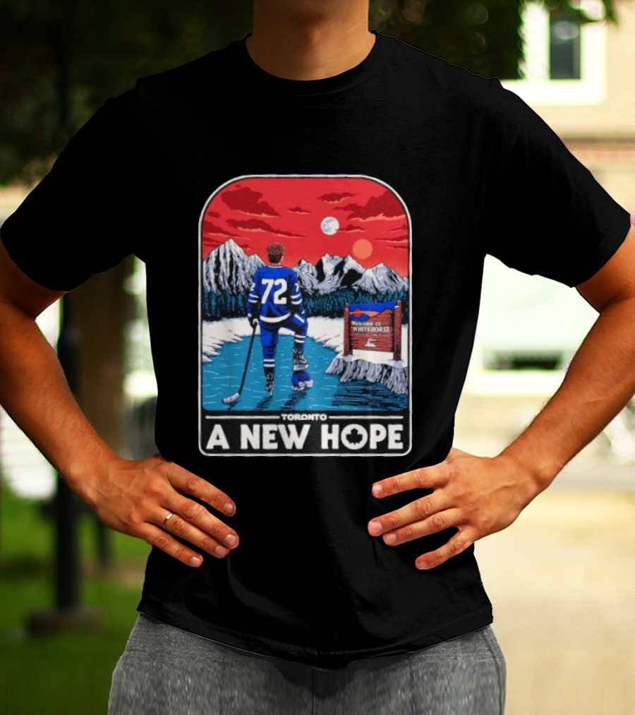 Toronto Maple Leafs 72 A New Hope Welcome To Whitehorse T-Shirt
