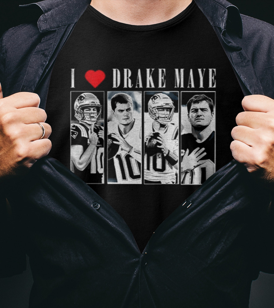 I Love Drake Maye New England Patriots Football 2025 Quarterback T-Shirt