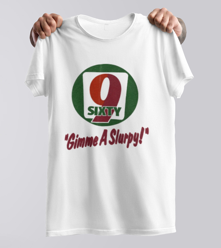 9 Sixty Gimme A Slurpy T-Shirt