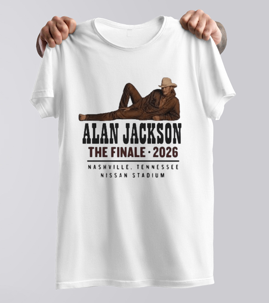 Alan Jackson The Finale 2026 Nashville Tennessee Nissan Stadium T-Shirt