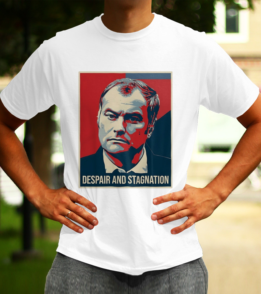 Despair And Stagnation Political T-Shirt