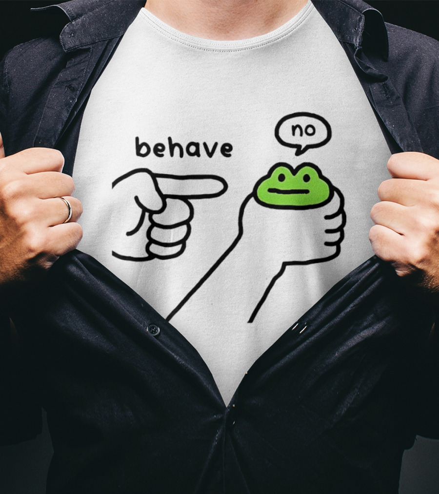 Behave Frog With Attitude Saying No T-Shirt