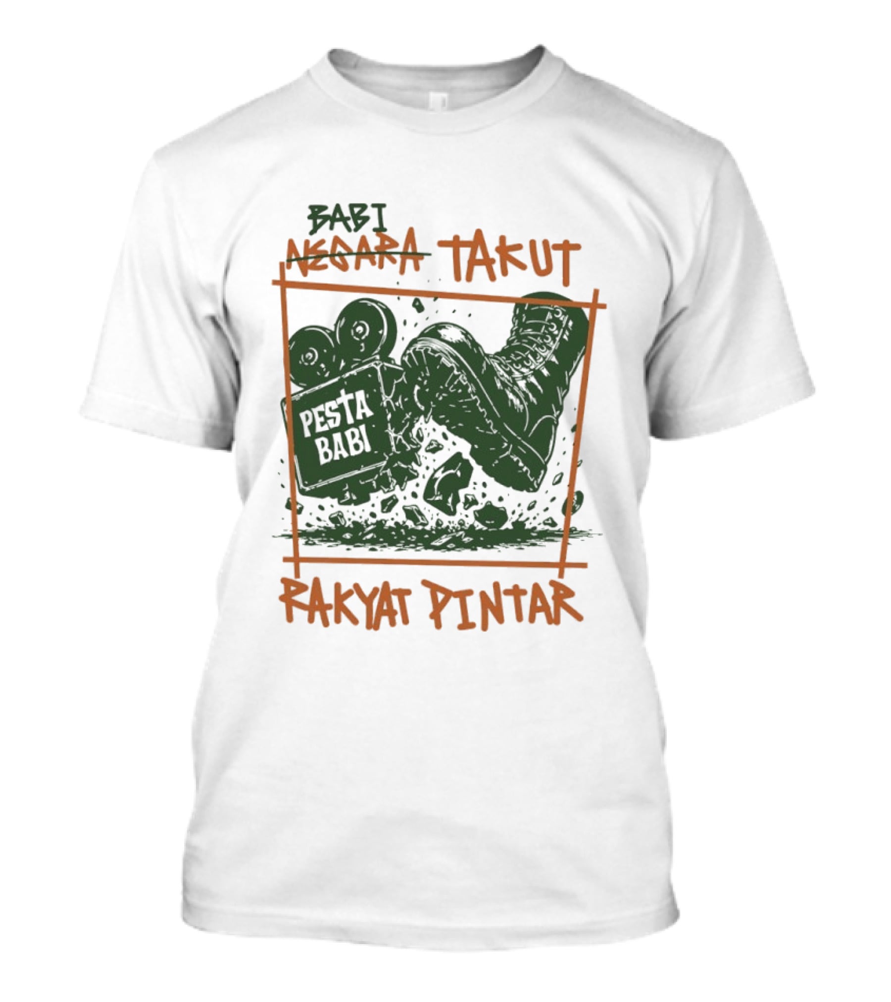 Babi Negara Takut Pesta Babi Rakyat Pintar T-Shirt