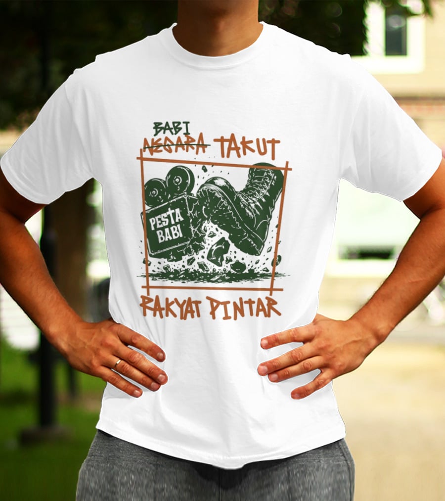 Babi Negara Takut Pesta Babi Rakyat Pintar T-Shirt