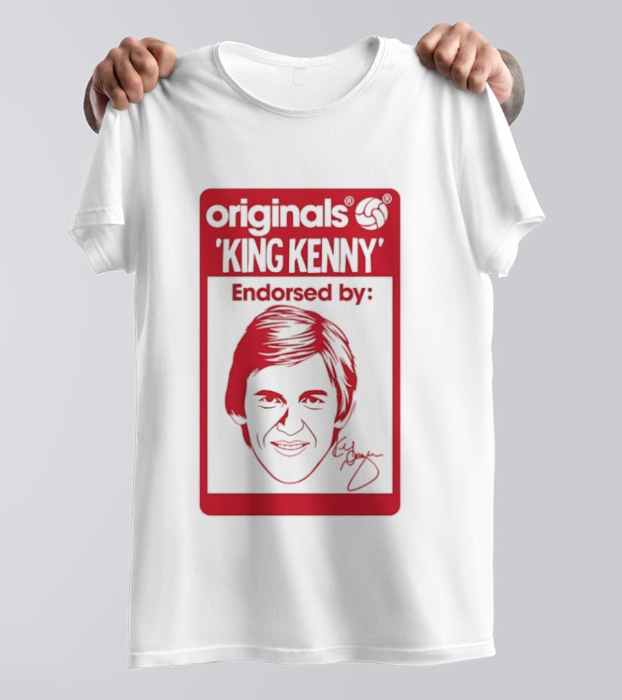 King Kenny Originals Endorsed By Liverpool FC Legend T-Shirt