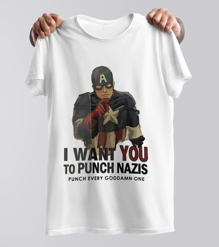 Captain America I Want You To Punch Nazis Punch Every Goddamn One T-Shirt